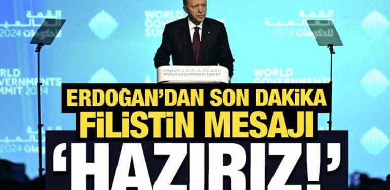 Erdoğan’dan son dakika Filistin bildirisi: Hazırız!