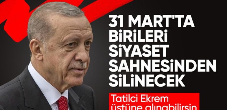 Cumhurbaşkanı Erdoğan’dan 31 Mart iletisi