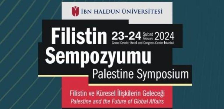 İbn Haldun Üniversitesi ‘Filistin Sempozyumu’ düzenliyor